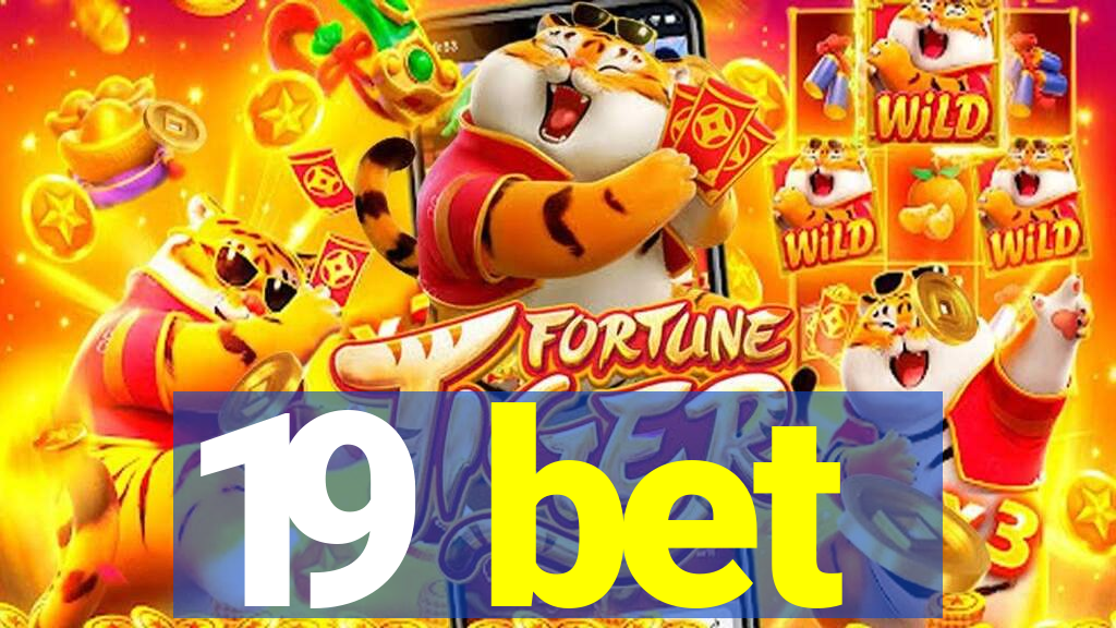 19 bet